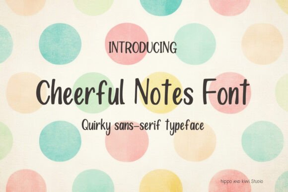 Cheerful Notes: A Playful Font for Campaigns