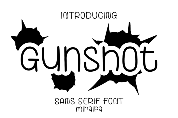 Gunshot: A Friendly Font for Business